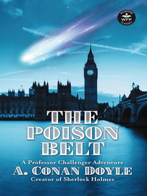 Title details for The Poison Belt by Sir Arthur Conan Doyle - Available